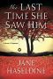 [Julia Gooden Mystery 01] • The Last Time She Saw Him